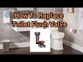 How To Replace Toilet Flush Valve Step By Step
