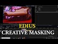 CREATIVE MASKING TRANSITION IN EDIUS  Mask #effect in Edius 2025