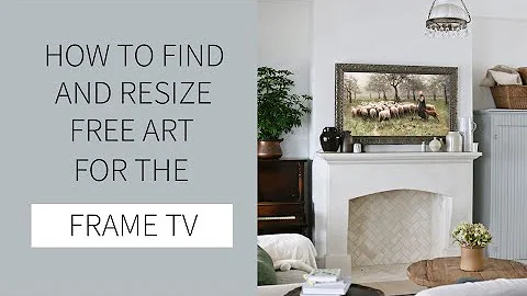 How to Find and Resize Free Art for the Frame TV