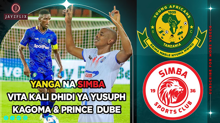 Yanga: The Ultimate Powerhouse. Yanga & Simba vita Yusuph Kagoma na Dube Wote kuwawinda Mastaa Hao..