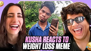 KUSHA KAPILA REACTS TO WEIGHT LOSS MEMES feat @kushakapila5643