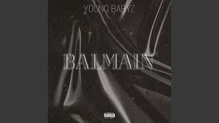 Balmain - Young Babyz