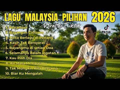 TOP Lagu Malaysia 2026 Viral TikTok 💥 Enak Didengar Nonstop!