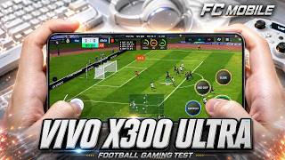 VIVO X300 ULTRA test game EA SPORTS FC MOBILE 24 | Snapdragon 8 Elite Gen 5