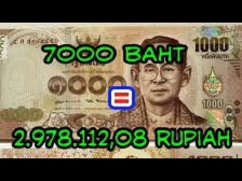 TERUNGKAP! 7000 baht berapa rupiah - YouTube