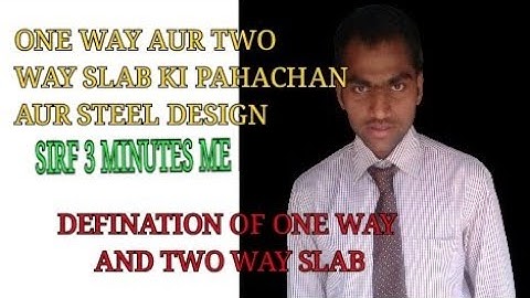 DIFFERENCE BETWEEN TWO WAY AND ONE WAY SLAB | HOW TO IDENTIFY TWO WAY AND ONE WAY SLBA