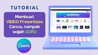 Tutorial  Mudah Membuat  Presentasi Dengan Canva Ndanak Wajah Guru