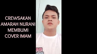 Crewsakan - Amarah Nurani Membumi (Cover Imam)