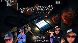2BLE W WASONNER77 - TE ME FUGAS (Prod.¥T$QTC) CUMBIA CALLE