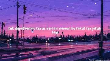 (Five minutes) Semakin ku kejar semakin kau jauh -Lirik video-