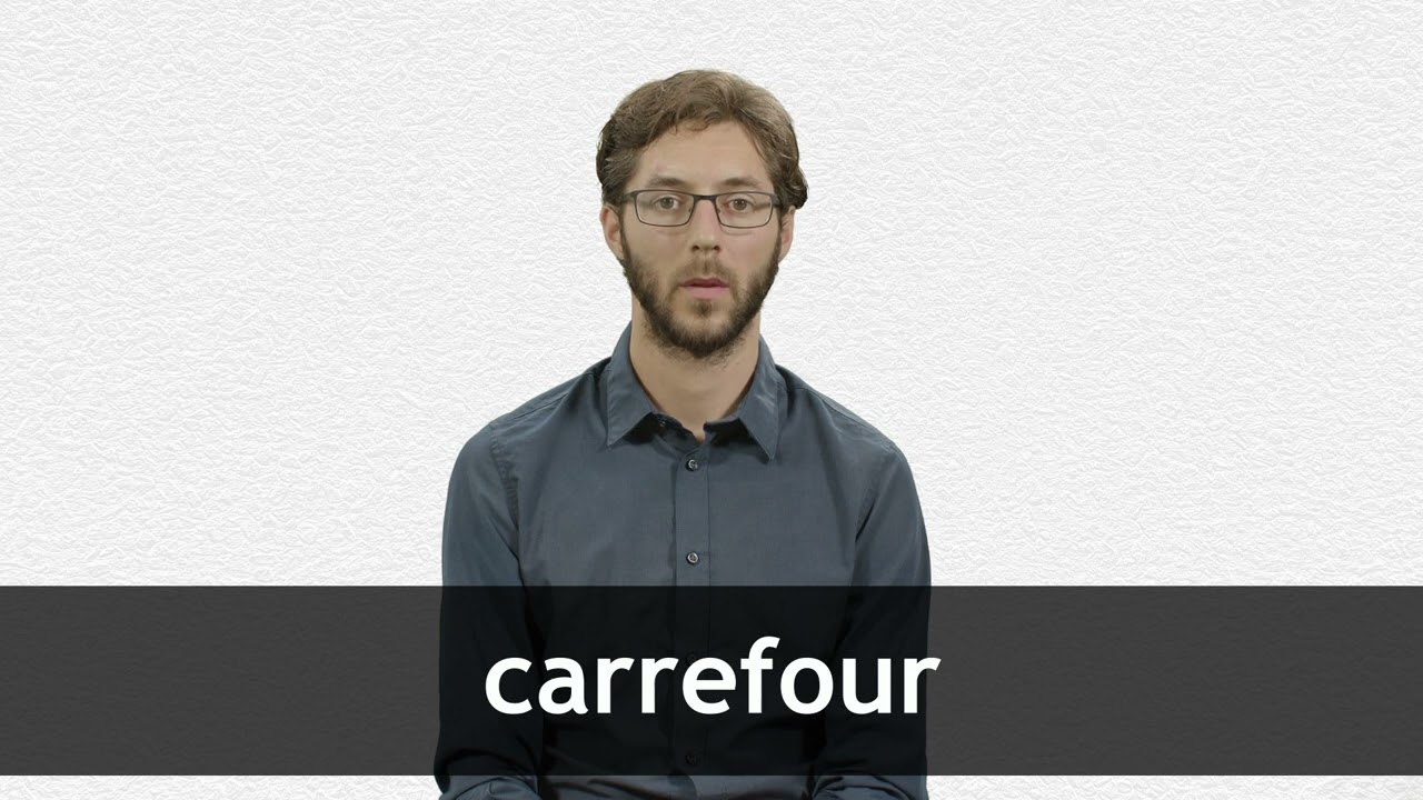 How to pronounce CARREFOUR in French