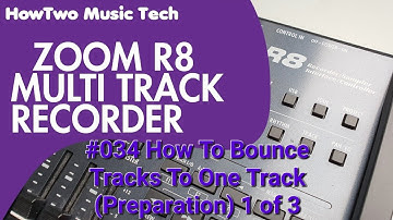 #034 How To Bounce Tracks To One Track (Preparation) 1 of 3 ZOOM R8