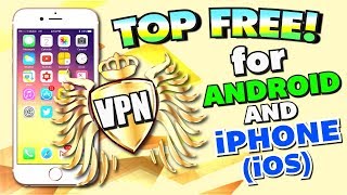 Get VPN for iPhone (iOS) and Android FREE Internet - 2017 (Open BLOCKED Websites) X-VPN