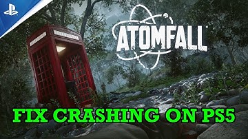 How To Fix Atomfall Crashing or Crashes at Startup on PS5
