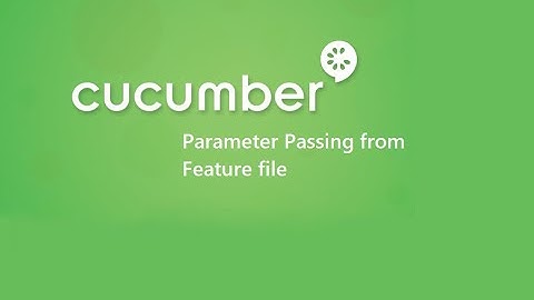 11. Cucumber Framework || BDD || Passing the Parameter.