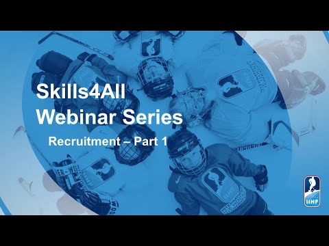 Recruitment Part 1 — IIHF Skills4All Webinar