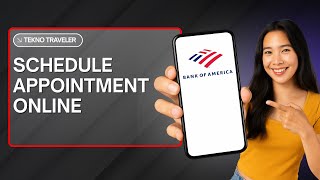 HOW TO SCHEDULE A BANK OF AMERICA APPOINTMENT ONLINE