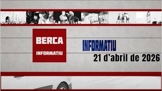 Berca Informatiu - 21/04/2026