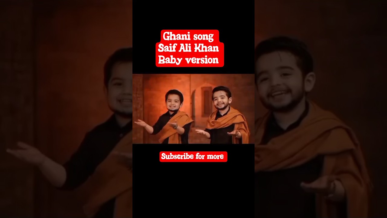 ghani song saif Ali Khan baby version 😍
