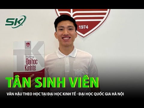 Video Đoàn Văn Hậu là tân sinh viên Đại học Quốc gia Hà Nội - youtube