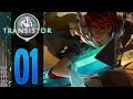 Transistor Part (Playthrough/Walkthrough)