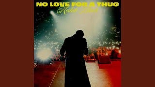 Video thumbnail of "Kodak Black - No Love For A Thug"