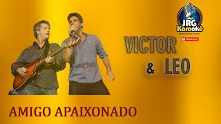 VICTOR  E LEO VERSÃO AMIGO APAIXONADO     KARAOKE #4