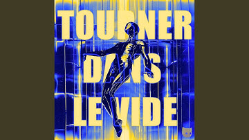 Tourner Dans Le Vide