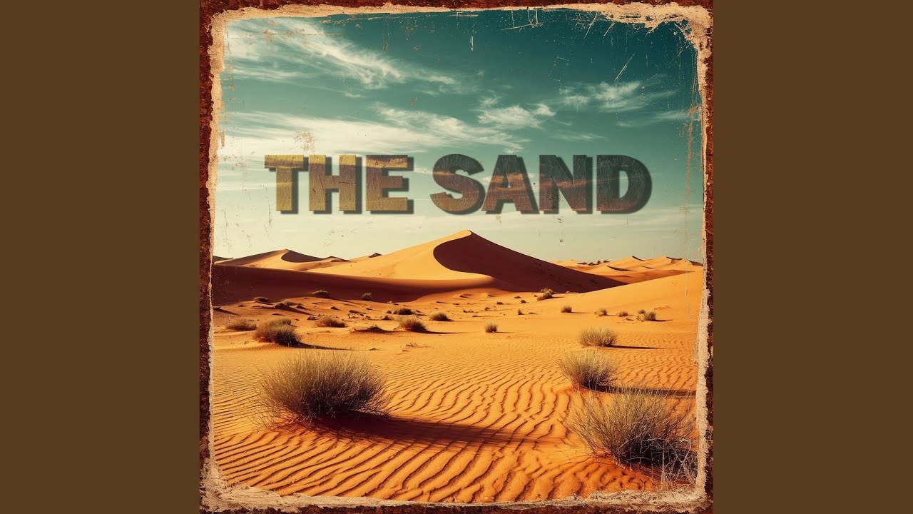 Watch The Sand on YouTube Watch The Sand on YouTube