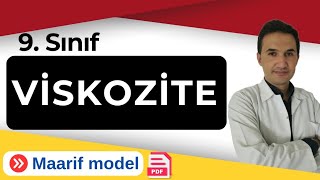VİSKOZİTE + PDF 📂 | KİMYA 9. SINIF MAARİF MODEL | ERSEN ELGÜN #kimya #kimya9  #sıvılar