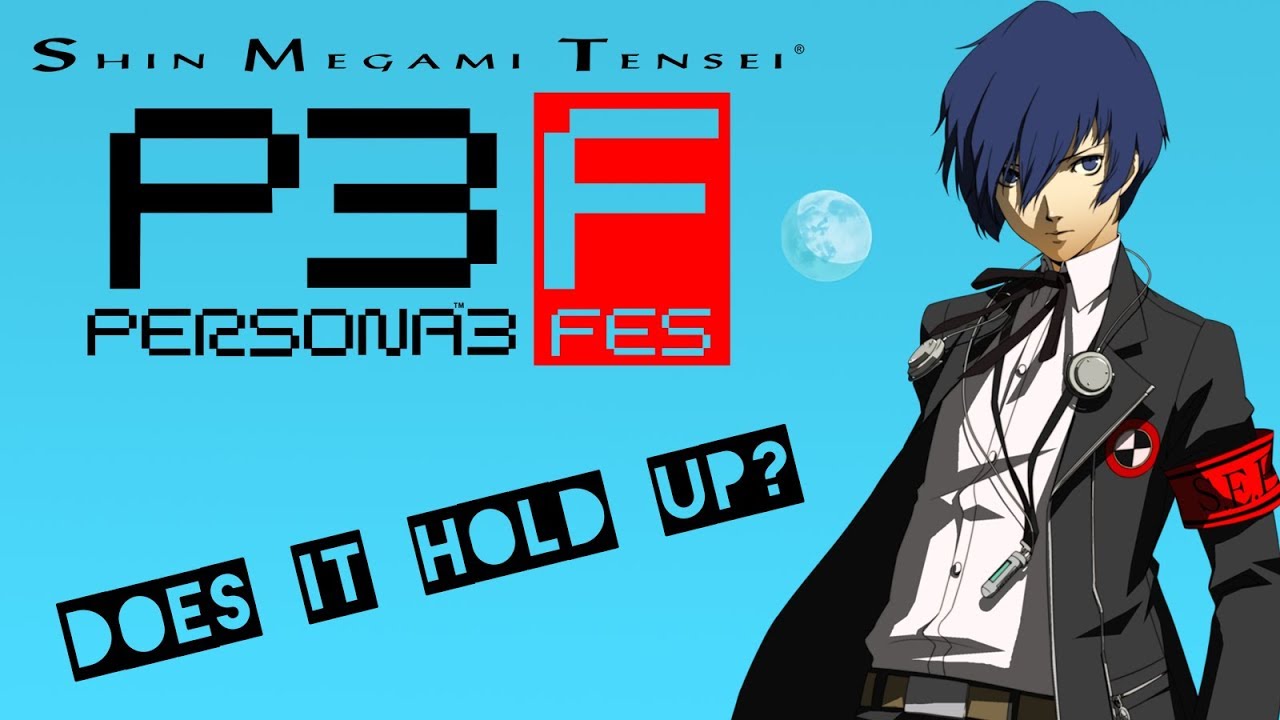 Persona 3 FES : Is It Even Good?