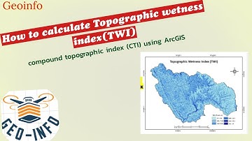 How to calculate Topographic wetness index(TWI)/ compound topographic index (CTI) using ArcGIS