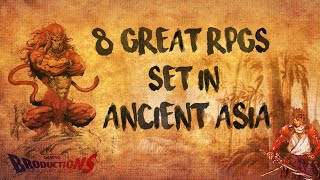 8 Great RPGs Set In Ancient Asia You Need To Play!