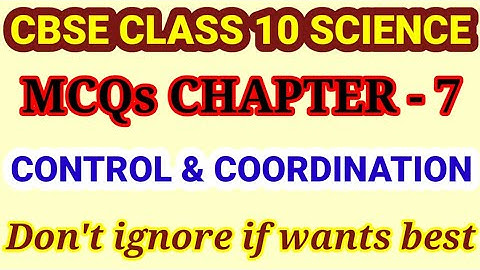 MCQS ch 7 control and coordination class 10 Science/Science class 10 mcqs/class 10 mcqs cbse board