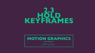 2.3 - hold keyframes