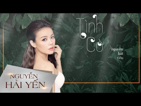 Lời Bài Hát Tình Cờ - (Lyrics) Tình Cờ - Nguyễn Hải Yến