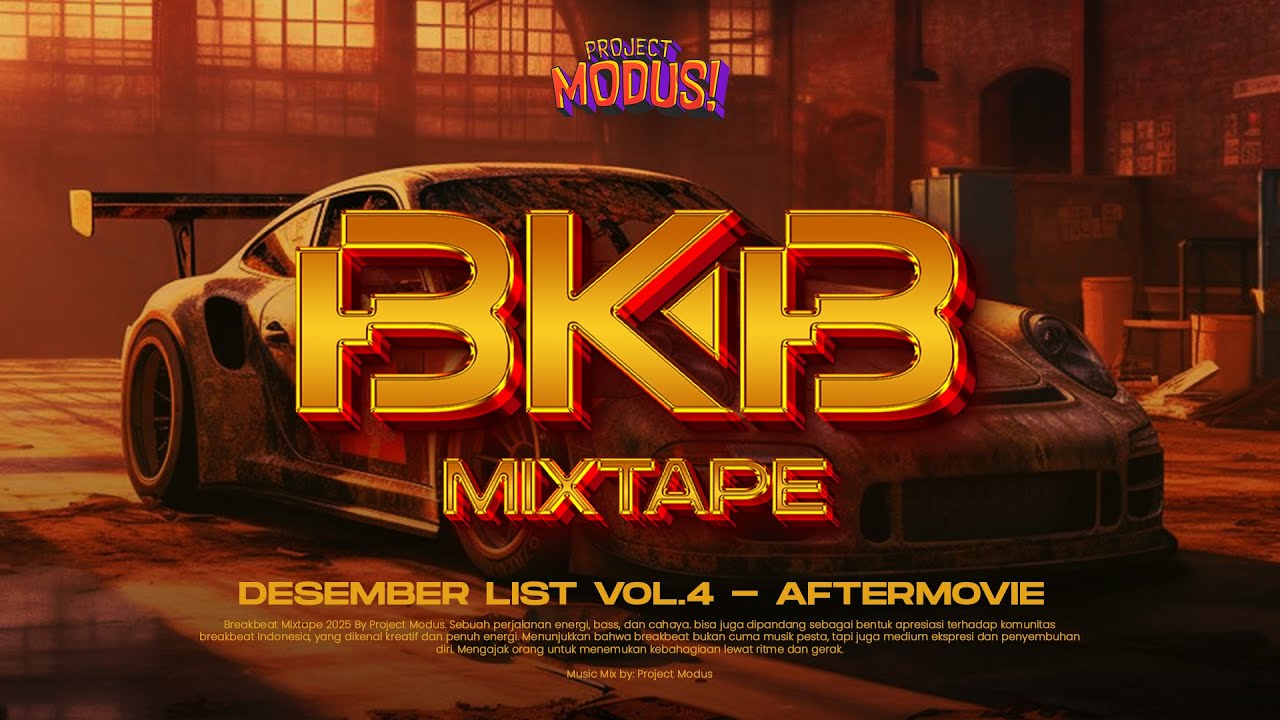 DJ TIKTOK FULLBASS!! BREAKBEAT BKB Mixtape Vol. 4 | Desember List 2025  - Project Modus