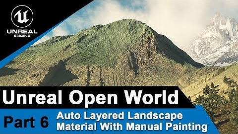 Unreal Auto Layered landscape material with manual painting - UE4 Open World Tutorials #6