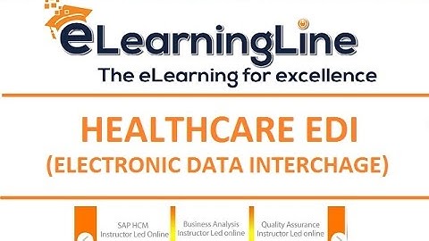 Healthcare IT Domain Training EDI Overview