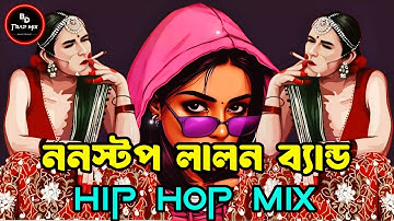 Nonstop Lalon Band Remix | Eshaan Remix | Hip Hop Mix | Nonstop Khepa Sumi | Nonstop Bangla Trap Mix