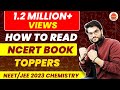 How To Read NCERT BOOK | Toppers Way Of Reading | NEET JEE Chemistry | Arvind Arora