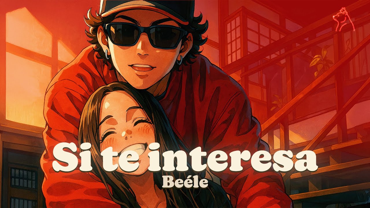 Beéle - Si Te Interesa (Letra/Lyrics)