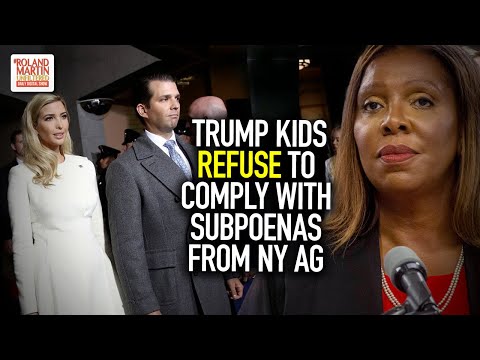 "Investigation Will Continue Undeterred:" Trump Children Refuse To Comply With subpoenas From NY AG