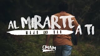 Al Mirarte a Ti - Majo & Dan (Bethel Music - God I Look To You) | En Español chords