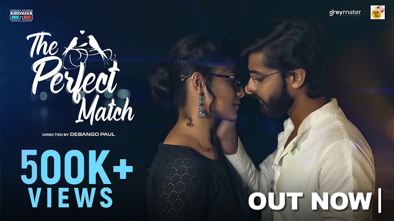 The Perfect Match  New Bengali Romantic Short Film 4K  Deziniax Studios Originals  2022