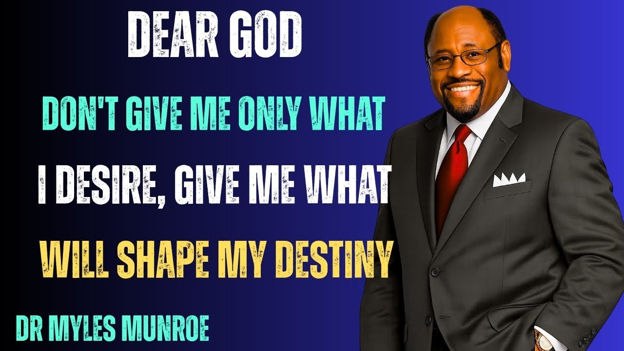 A Prayer for Purpose: God, Give Me What I Need to Fulfill My Destiny,Dr Myles Munroe 