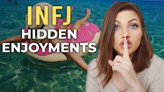 5 TYPES OF ENTERTAINMENT INFJs LOVE (but keep hidden)