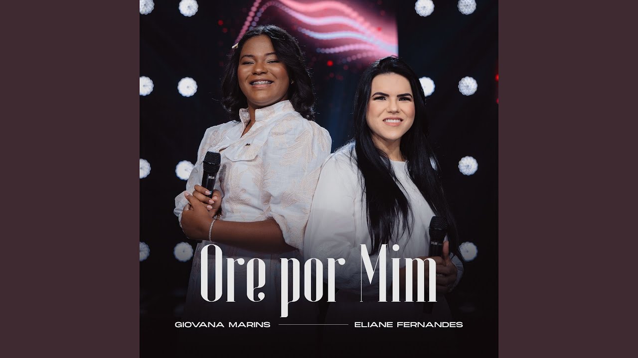 Ore Por Mim (feat. Eliane Fernandes)