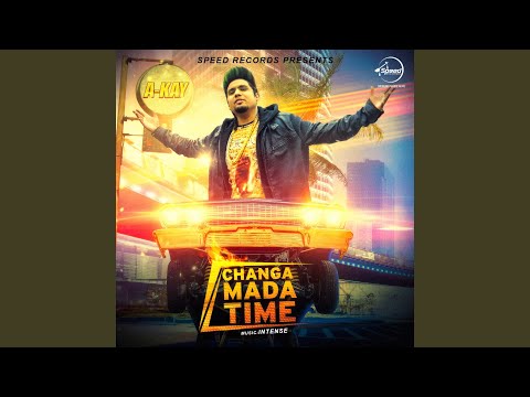 A Kay - Changa Mada Time