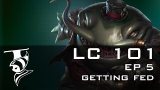 Leaguecraft 101 Episode 5 How To Get Fed In Lane